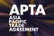 APTA - Asia Pacific Trade Agreement acronym, business concept background