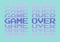 An aqua, pink and purple GAME OVER retro vaporwave style typographical graphic illustration