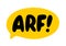 ARF text. Vector word arf dog sound. Speech bubble logo Vector illustration Barking. Dog bark sound woof