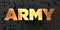 Army - Gold text on black background - 3D rendered royalty free stock picture