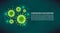 Art. Vector virus banner on a dark green background. COVID-19. Human health, bacteria, microorganisms, viral cell.