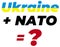 Artistic text, inscription Ukraine + NATO = ? Lettering. Vector graphics.