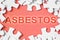 Asbestos text - Problems, strategy and solution concept in jigsaw puzzle shape