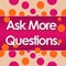 Ask More Questions Pink Orange Dots Background