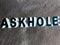 askhole latest communication terminology displayed on abstract background