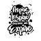 Aspire to inspire before we expire, hand lettering.