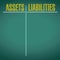 Assets and liabilities pros and cons