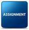 Assignment blue square button