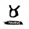 Astrological ink brush illustration. Taurus horoscope sign, symbol, zodiac sign.