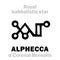 Astrology: ALPHECCA (The Royal Behenian kabbalistic star)