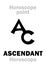 Astrology: ASCENDANT (Horoscope)