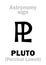 Astrology: astronomical sign of PLUTO