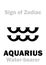 Astrology: Sign of Zodiac AQUARIUS (The Water-bearer)