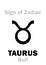 Astrology: Sign of Zodiac TAURUS (The Bull)