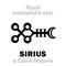 Astrology: SIRIUS (The Royal Behenian kabbalistic star)