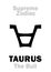 Astrology: Supreme Zodiac: TAURUS (The Bull)