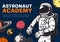 Astronaut academy. Galaxy and space