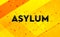 Asylum abstract digital banner yellow background
