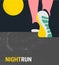 Athlete runner feet running or walking on road . running poster template. closeup illustration vector. nigth run