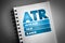 ATR - Average True Range acronym on notepad, business concept background