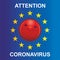 Attention Coronavirus. Quarantine in Europe. Stop coronavirus concepts. European Union flag and warning. Epidemic alert. Covid-19,