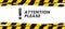 Attention please banner. Important message, danger safety ribbon and importance caution vector illustration