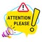 Attention please icon, banner with yellow speech bubble, megaphone, exclamation mark, hazard sign.