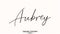 Aubrey Woman\\\'s Name. Typescript Handwritten Lettering Calligraphy Text