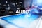 Audit business concept. Auditor. Compliance. Virtual screen technology.