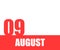 August. 09th day of month, calendar date. Red numbers and stripe with white text on isolated background