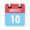august 10th. Day 10 of month,Simple calendar icon on white background. Planning. Time management. Set of calendar icons for web