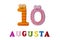 August 10th. Image of August 10, close-up of numbers and letters on white background.