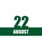 august 22. 22th day of month, calendar date.Green numbers and stripe with white text on isolated background. Concept of