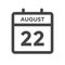 August 22 Calendar Day or Calender Date for Deadlines or Appointment