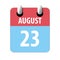 august 23rd. Day 23 of month,Simple calendar icon on white background. Planning. Time management. Set of calendar icons for web