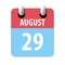 august 29th. Day 29 of month,Simple calendar icon on white background. Planning. Time management. Set of calendar icons for web