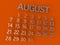 August Calender 3D metal on orange background