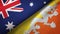 Australia and Bhutan two flags textile cloth, fabric texture