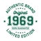 Authentic brand. Original 1969. Limited Edition. Authentic T-Shirt Design.