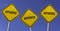 Authentic - three yellow signs with blue sky background