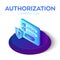 Authorization login with password. Security shield Icon. Isometric icon of access user account. Protected login form