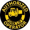 Authorized Forklift Operator Sign