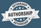 authorship round ribbon isolated label. authorship sign.