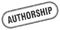 authorship stamp. rounded grunge textured sign. Label