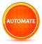 Automate Natural Orange Round Button