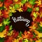 Autumn card, colorful leaves and handwritten lettering