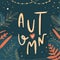Autumn fall vector lettering postcard. Decorative typography quote. Season concept