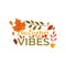 Autumn vibes seasonal typography vector