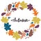 Autumn wreath with oak, maple, birch leaves, on white background. Perfect for Thanksgiving Day invitation and holiday greeting