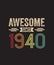 Awesome Since 1940 83th Birthday Retro T Shirt